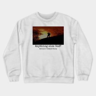 Anything Else, God? Adrian's Undead Diary Classic web logo Crewneck Sweatshirt